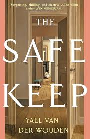 The Safekeep: Yael van der Wouden ...